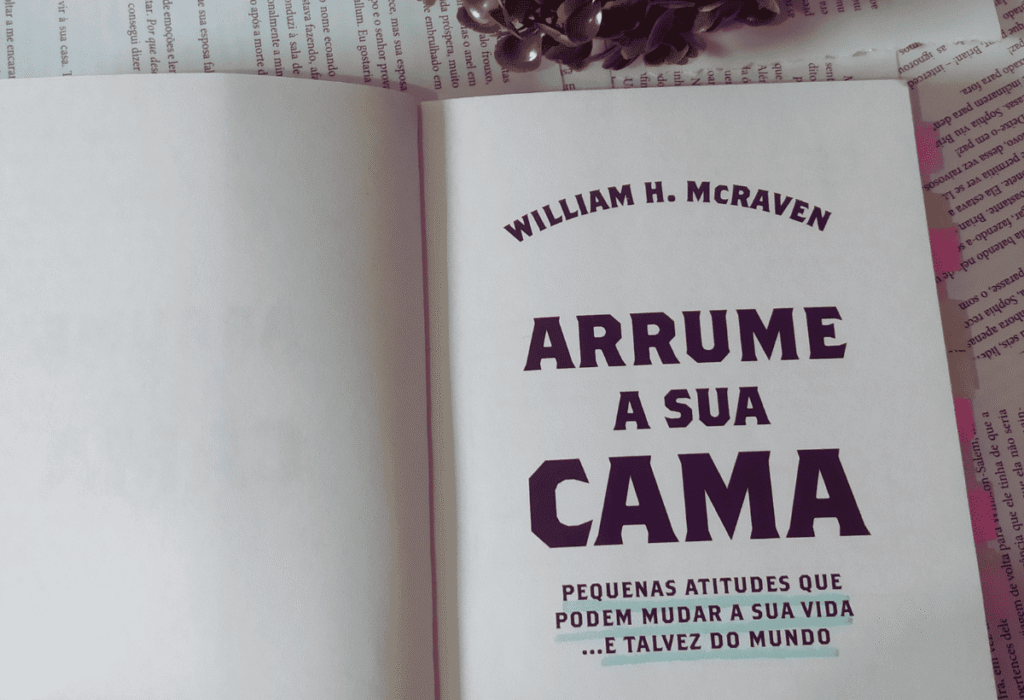 Resenha: Arrume a Sua Cama – William H. McRaven.