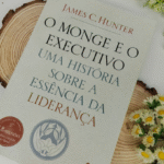 Resenha: O monge e o Executivo – James C. Hunter