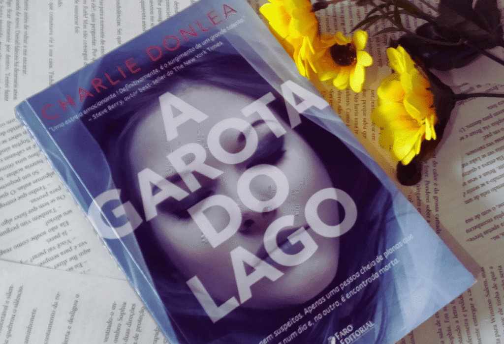 A Garota do Lago traz uma Trama de Mistérios, Suspense e Reviravoltas.